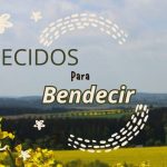 BENDECIDOS PARA BENDECIR